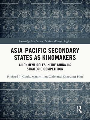 cover image of Asia-Pacific Secondary States as Kingmakers